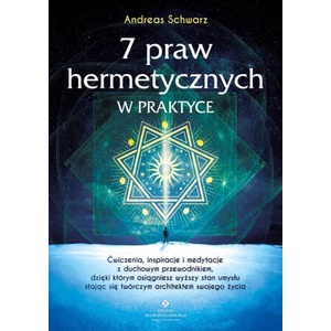 7 praw hermetycznych w praktyce | Andreas Schwarz (2024)
