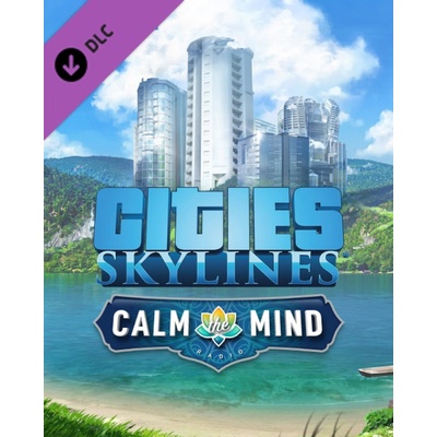 Cities: Skylines - Calm The Mind Radio