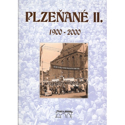 Plzeňané II. 1900-2000 Luděk Krčmář CZ
