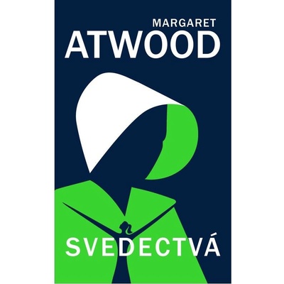 Svedectvá - Margaret Atwood