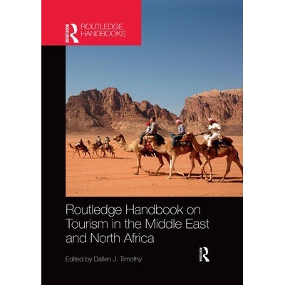 Routledge Handbook on Tourism in the Middle East and North Africa – Zbozi.Blesk.cz