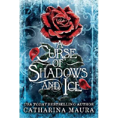 A Curse of Shadows and Ice | Catharina Maura