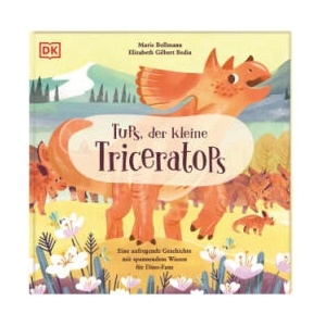 Tups, der kleine Triceratops | Marie Bollmann, Elena Bruns (ISBN: 9783831048793)