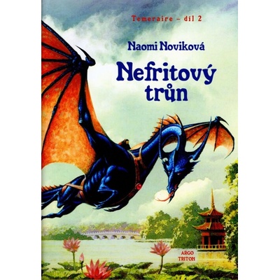 Nefritový trůn - Naomi Noviková