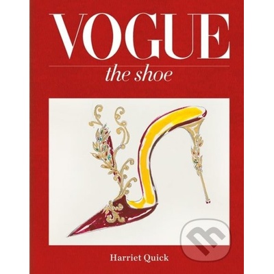 Vogue: The Shoe - Harriet Quick