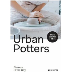 Urban Potters | Katie Treggiden (ISBN: 9789493039537)