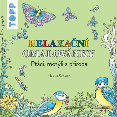 TOPP Relaxační omalovánky. Ptáci motýli a příroda