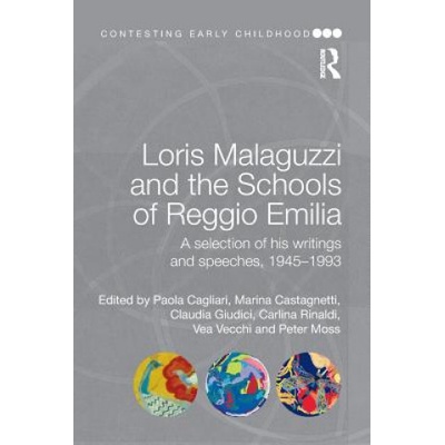 Loris Malaguzzi and the Schools of Reggio Emilia | Paola Cagliari