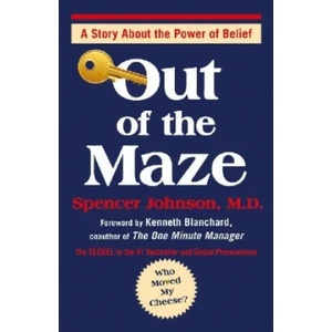 Out of the Maze | Spencer Johnson (ISBN: 9781785042119)