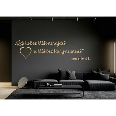 Dřevěný nápis na zeď - Lásku bez kříže nenajdeš ...