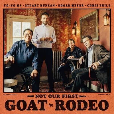 Yo-Yo Ma/Duncan/Meyer/Thile - Not Our First Goat Rodeo CD