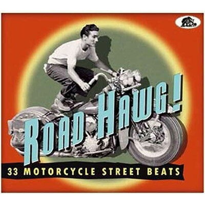 V/A - ROAD HAWG! 33 MOTORCYCLE STREET BEATS CD