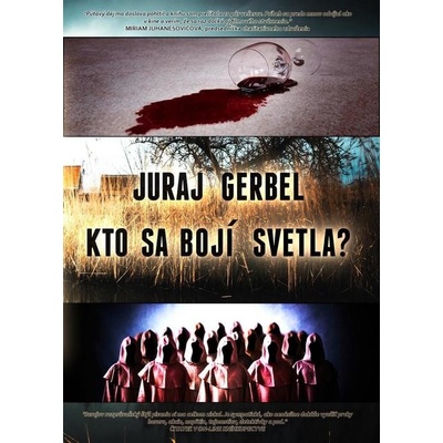 Kto sa bojí svetla? - Juraj Gerbel
