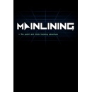 Mainlining