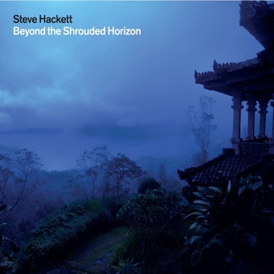 Steve Hackett Beyond The Shrouded Horizon