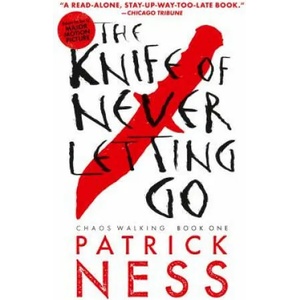 Knife of Never Letting Go (with bonus short story) | Patrick Ness (ISBN: 9780763676186)