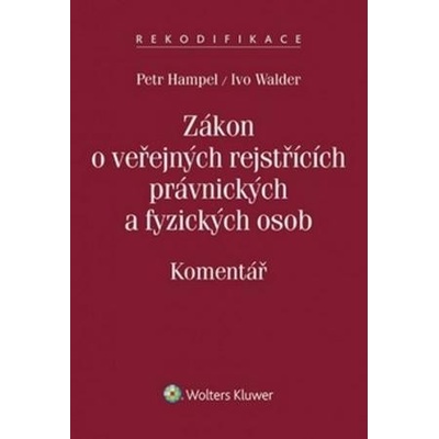 Zákon o veřejných rejstřících právnických a fyzických osob - Hampel Petr, Walder Ivo