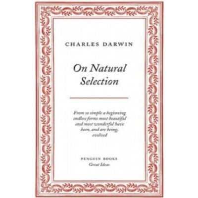 On natural selection - Charles Darwin