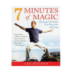 7 Minutes of Magic | Lee Holden, Doug Abrams (2008)