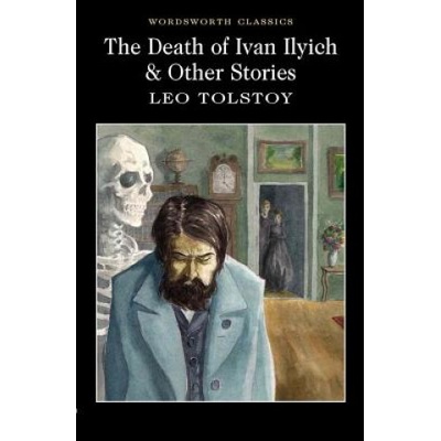 The Death of Ivan Ilyich and Other Stories - W... - L.N. Tolstoy