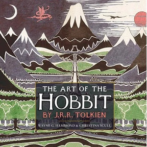The Art of the Hobbit | Wayne G Hammond, Christina Scull (ISBN: 9780547928258)