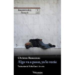Algo va a pasar, ya lo verás | Ikonomou, Christos (ISBN: 9788494415821)