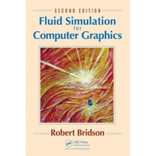 Fluid Simulation for Computer Graphics - Bridson Robert