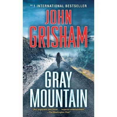 Gray Mountain. Anklage, englische Ausgabe - Grisham, John