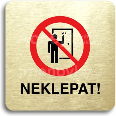 ACCEPT Piktogram neklepat! II - zlatá tabulka - barevný tisk bez rámečku