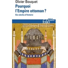 Pourquoi Lempire Ottoman