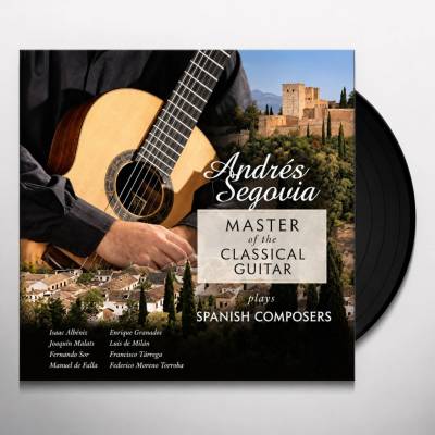 Segovia, Andres - Master of the Classical Guitar