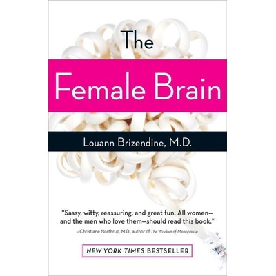 The Female Brain - Louann Brizendine