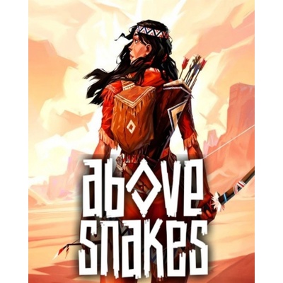 Above Snakes