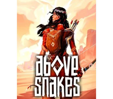 Above Snakes