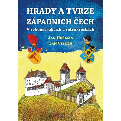 Hrady a tvrze západních Čech - Jan Heřman, Jan Vizner