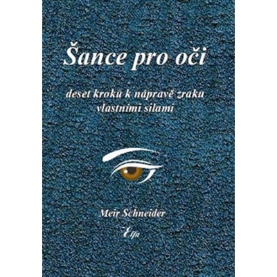 Šance pro oči - Schneider Meir