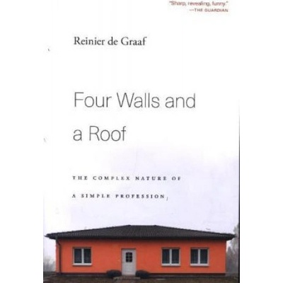 Four Walls and a Roof de Graaf Reinier