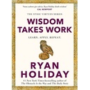 Wisdom Takes Work