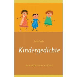 Kindergedichte | Heike Boeke (ISBN: 9783749480173)