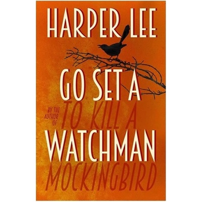 Go Set A Watchman - Harper Lee