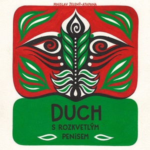 Supraphon Duch s rozkvetlým penisem (Zelený-Atapana - Dusbaba Martin) - 2CD (MP3) (063639)