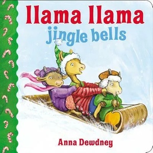 Llama Llama Jingle Bells | Anna Dewdney, Anna Dewdney (ISBN: 9780451469809)