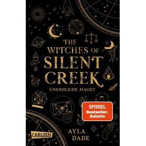 The Witches of Silent Creek 1: Unendliche Macht | Ayla Dade (ISBN: 9783551321459)
