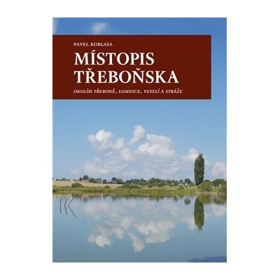 MÍSTOPIS TŘEBOŇSKa Koblasa Pavel