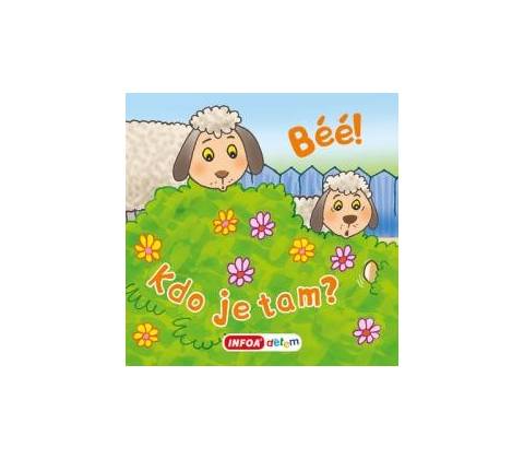 Béé, béé, kdo je tam?