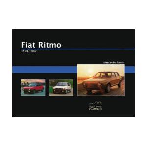 Fiat Ritmo. 1978-1987 | Alessandro Sannia (ISBN: 9788896796153)