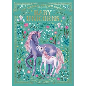 Magical Unicorn Society: Baby Unicorns | Valentina Luz, Anne Marie Ryan (ISBN: 9781789294811)