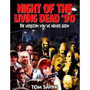 Night of the Living Dead '90: The Version You've Never Seen | Tom Savini, Tom Savini (ISBN: 9781951036157)