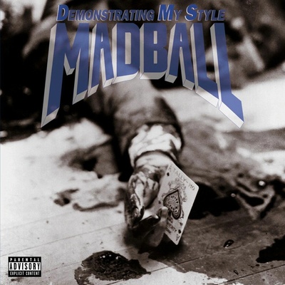 MADBALL - DEMONSTRATING MY STYLE LP