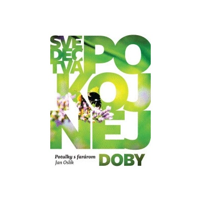 Svedectvá pokojnej doby - Ján Oslík